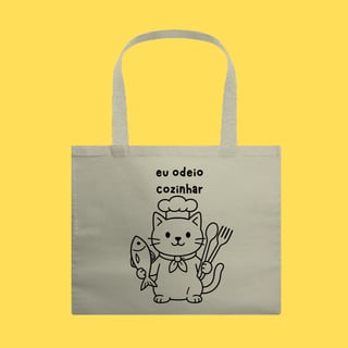 Ecobag Eu odeio cozinhar