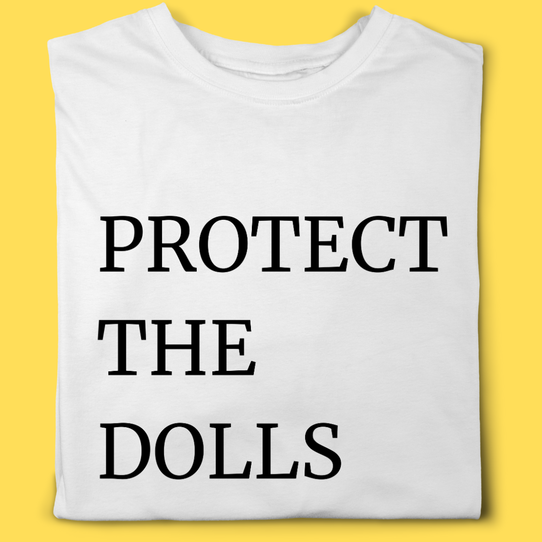 Camiseta Protect the Dolls