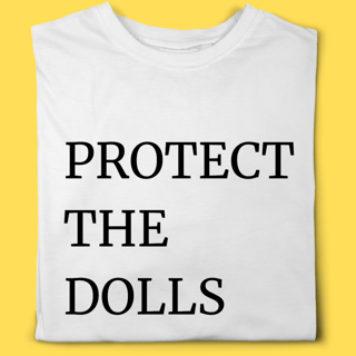 Camiseta Protect the Dolls