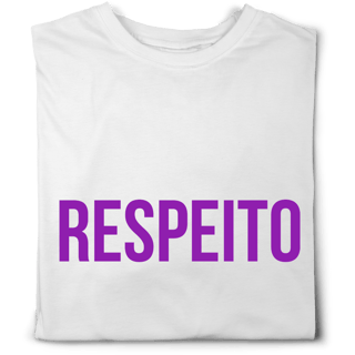 Camiseta RESPEITO