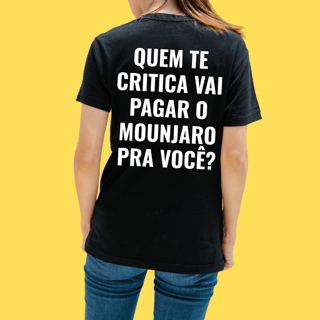 Camiseta Quem te critica