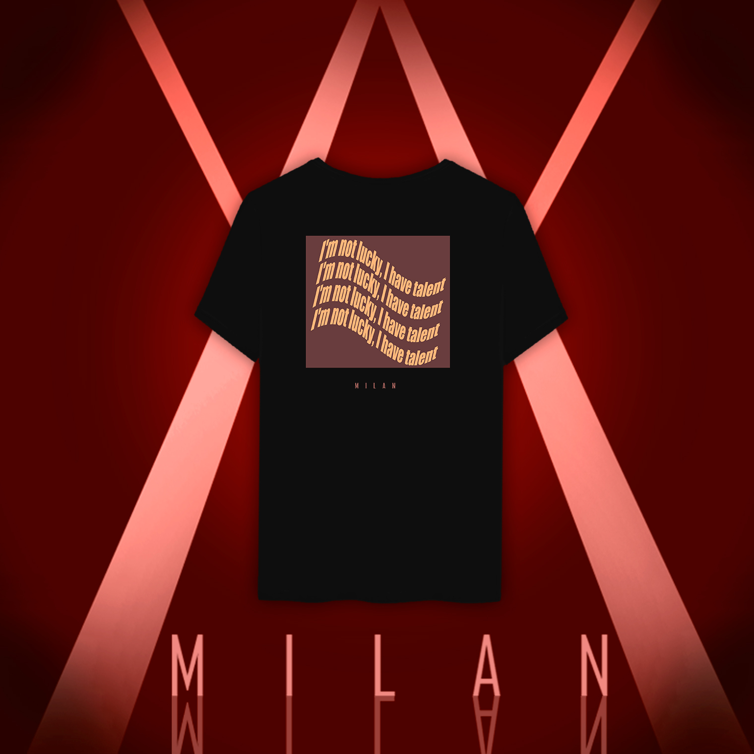 Nome do produto: I\'m Not Lucky, I have Talent