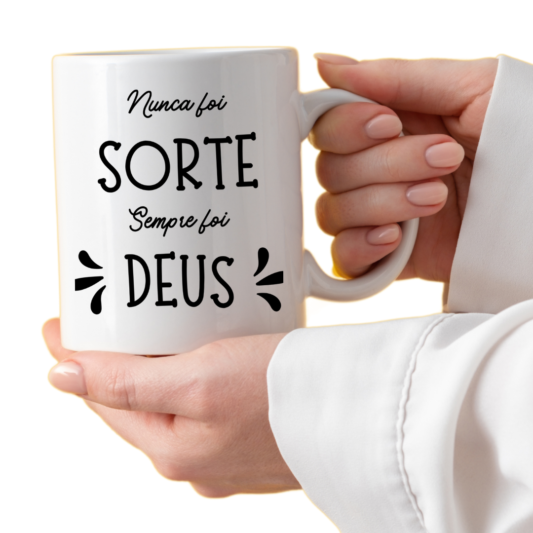 Nome do produto: Caneca Frases - Nunca foi Sorte