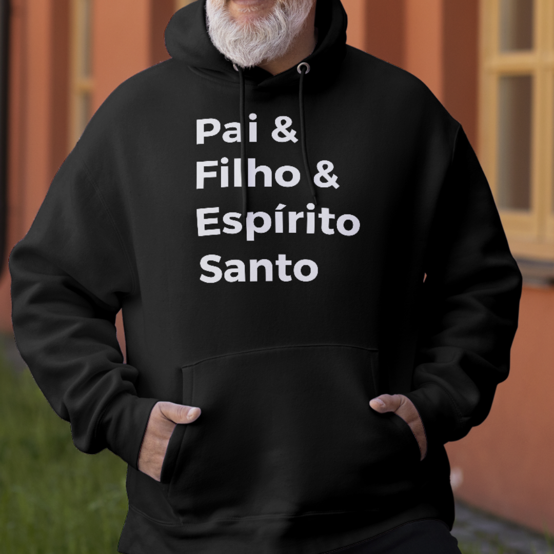 Nome do produto: Moletom Com Capuz Frases - Pai, Filho e Espírito Santo