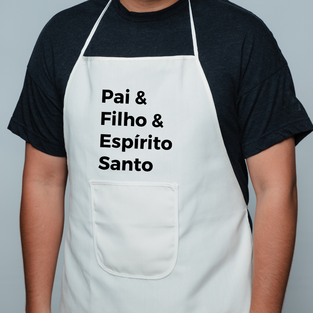 Nome do produto: Avental Frases - Pai, Filho e Espirito Santo