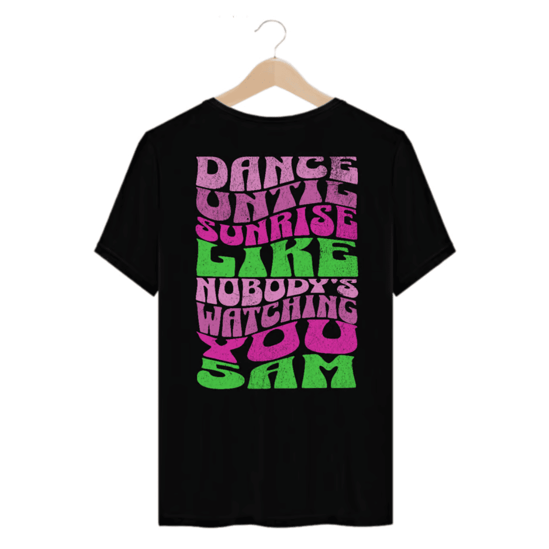 Camiseta Casual Dance Until Sunrise - Preto
