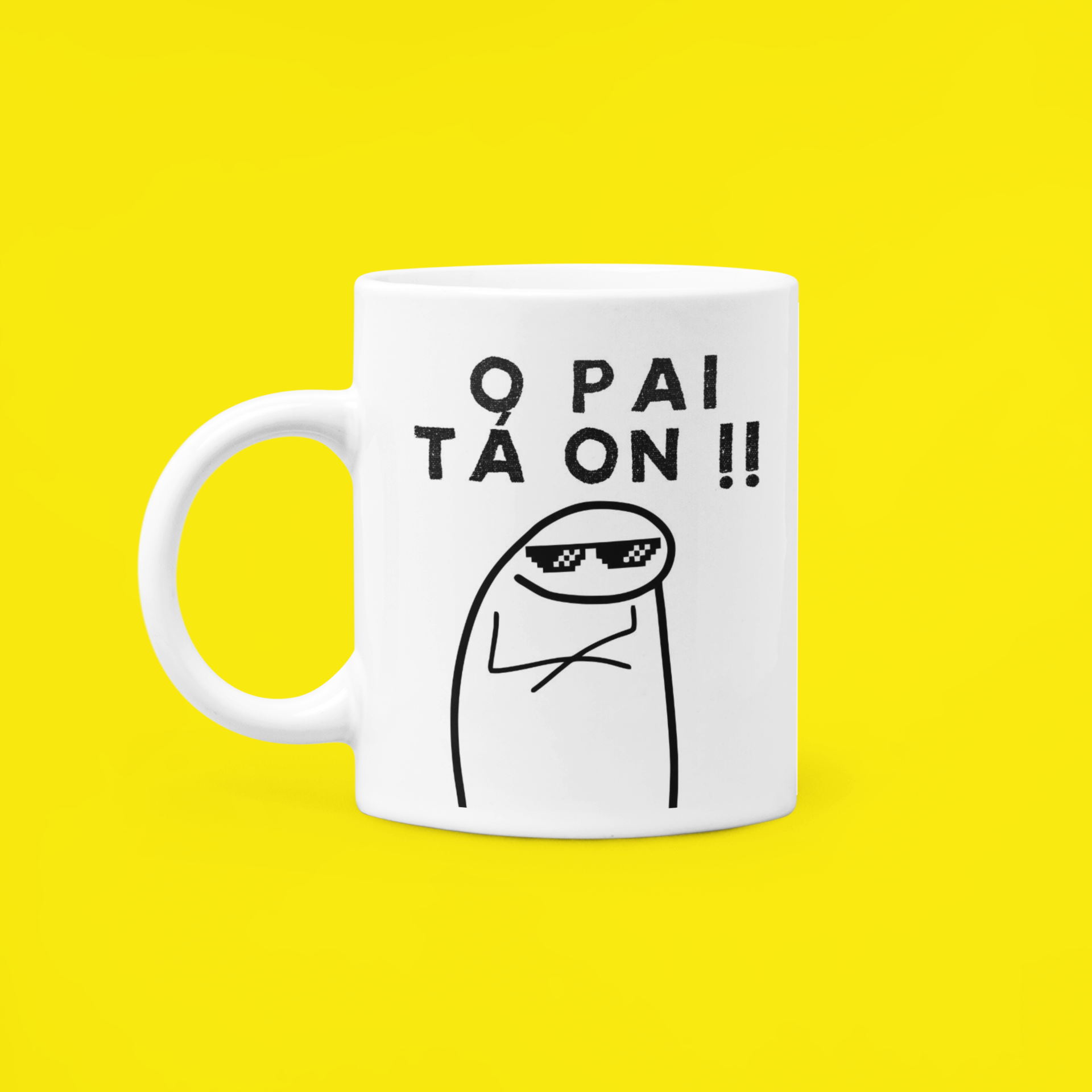 Caneca - O Pai Tá On !!