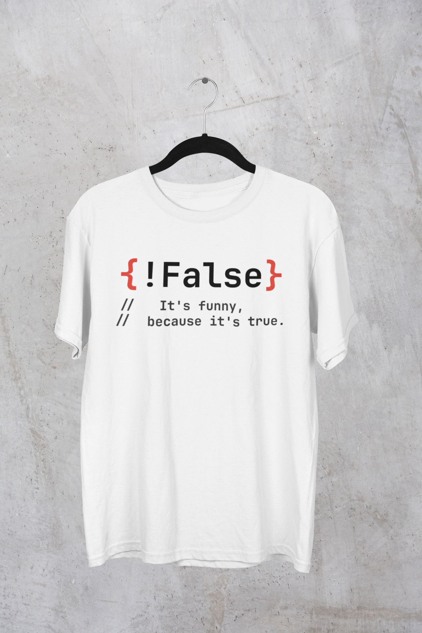 Nome do produto: Camiseta !False It\'s funny, because it\'s true.
