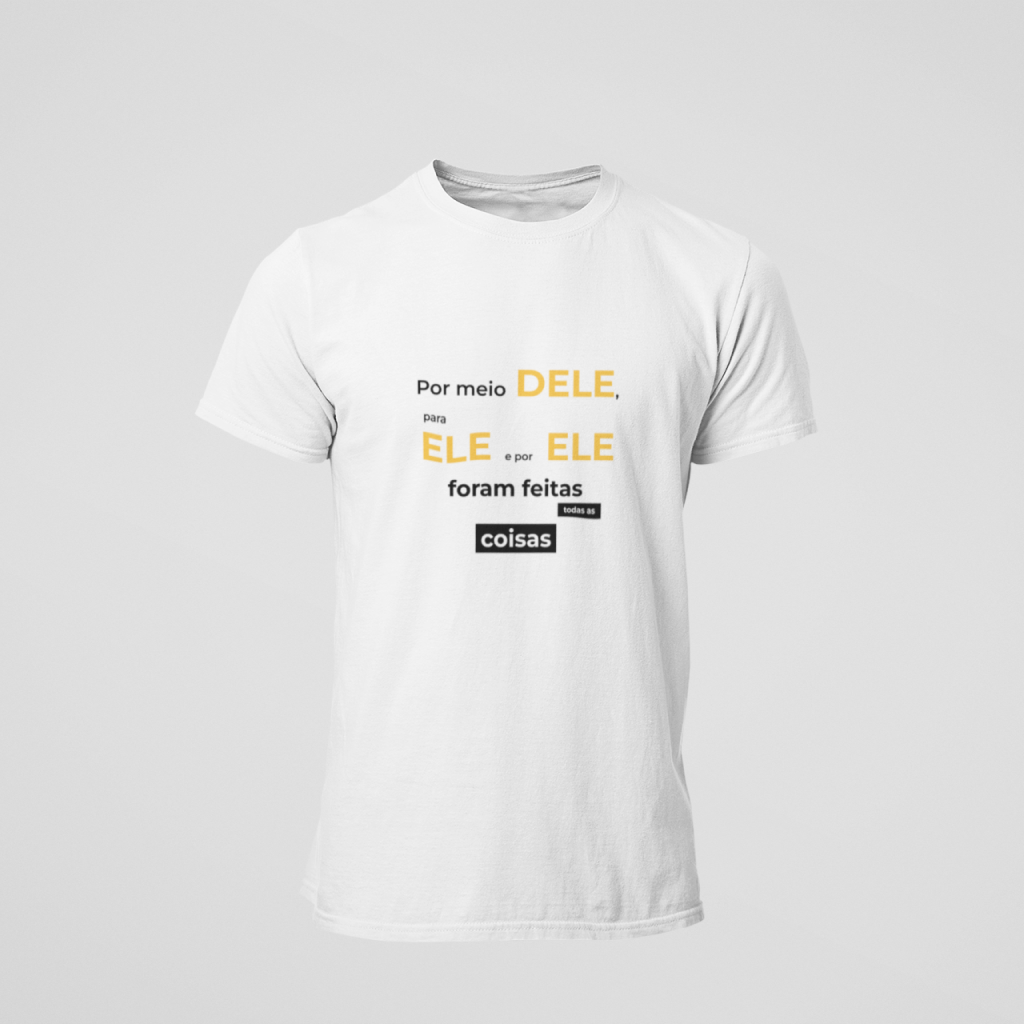 Nome do produto: Por meio Dele, para Ele e por Ele foram feitas todas as coisas