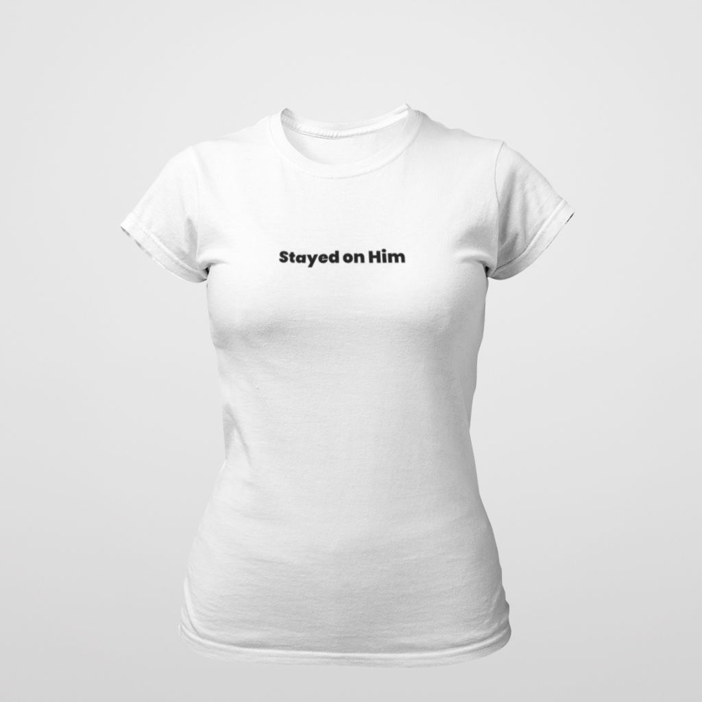 Nome do produto: Stayed on Him