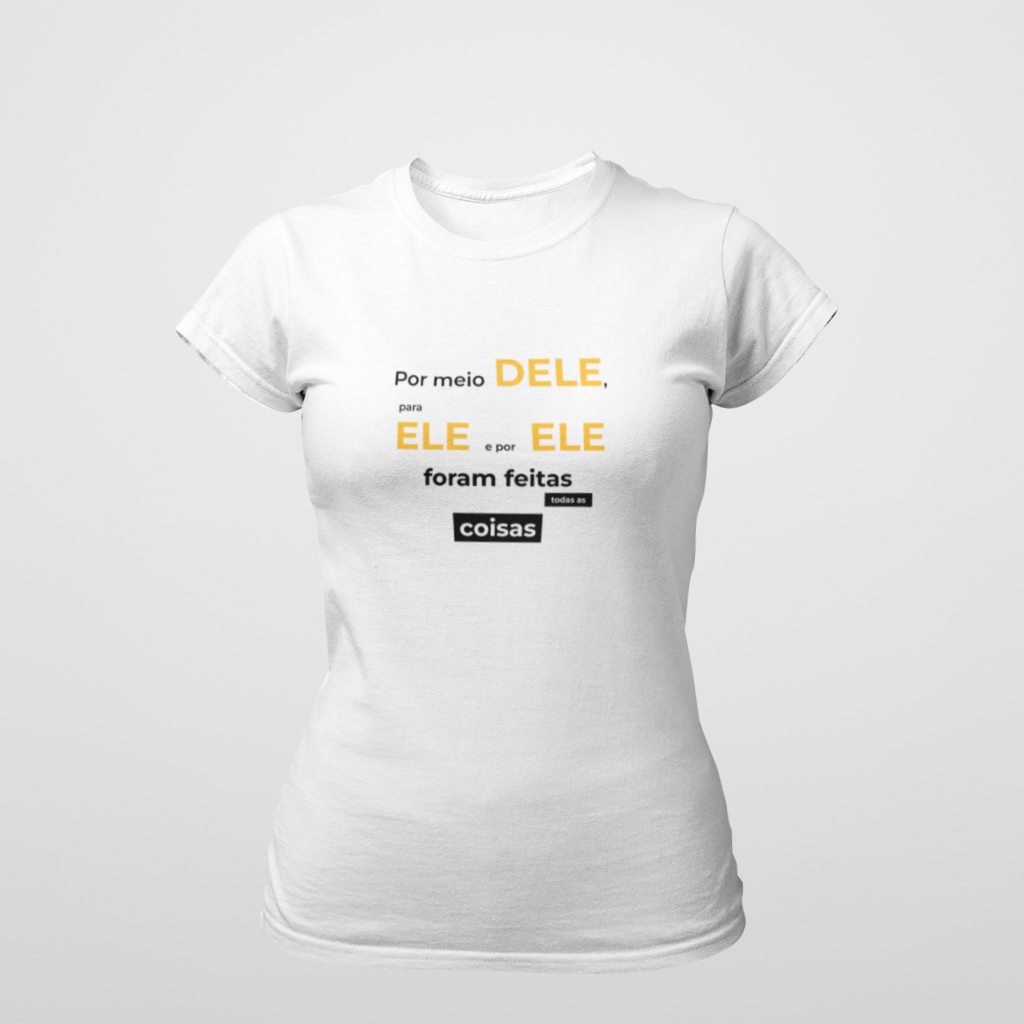 Nome do produto: Por meio Dele, para Ele e por Ele foram feitas todas as coisas