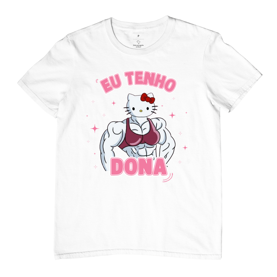 Nome do produto: Camiseta Hello Kitty | EU TENHO DONA ✨