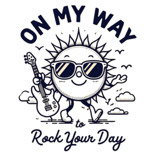 On my way to rock your day (camiseta unisex)