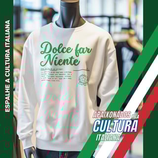 Moletom Italiano Dolce far Niente