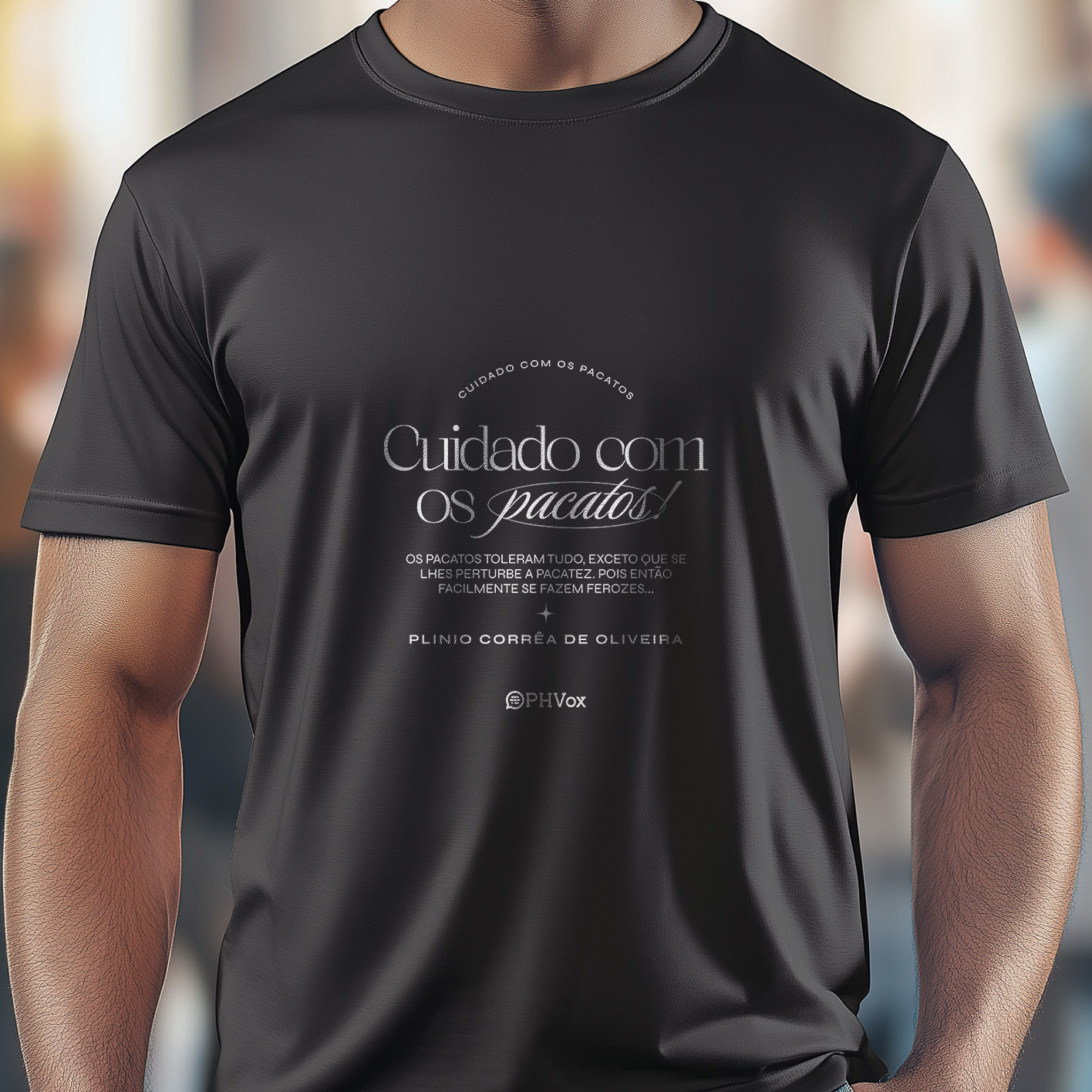 Cuidado com os pacatos