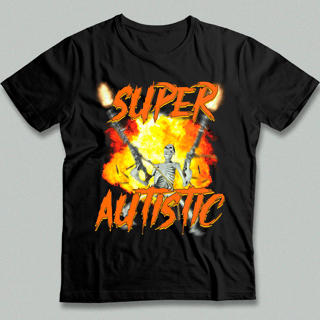 SUPER AUTISTIC