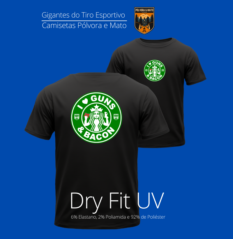 I Love Guns N' Bacon Pólvora e Mato Dry Fit UV