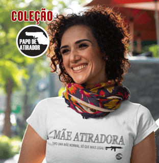 Mãe Atiradora Branca Dry Fit Baby Look Papo de Atirador