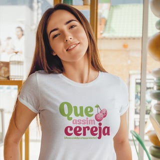 Camiseta Baby Look | Que Assim Cereja