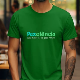 T-Shirt Quality Unissex | Pazciência Color