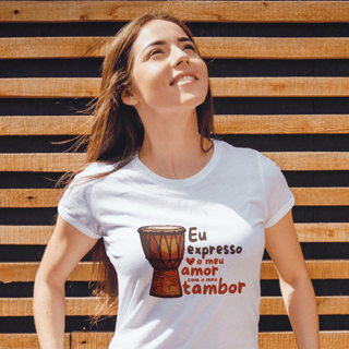 Baby Long Quality | Eu expresso o meu amor com o meu tambor