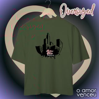 Camiseta Oversized Mais Amor Por Favor City