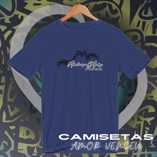 Camiseta Sport Dry UV Mais Amor Por Favor Homenagem