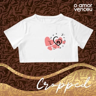 Camisa Cropped Marca Amor Venceu