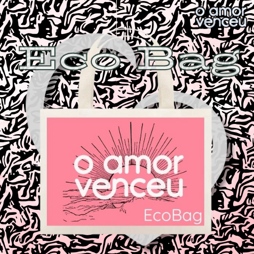 Eco Bag Amor Venceu Marca