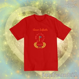 Camiseta Infantil Amor Infinito