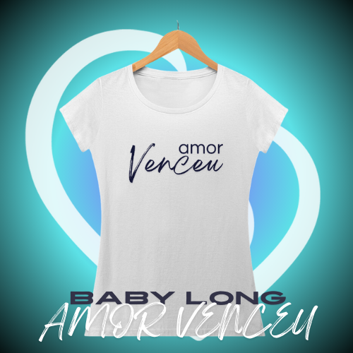 Nome do produto: Baby Long Quality Amor Venceu Elas