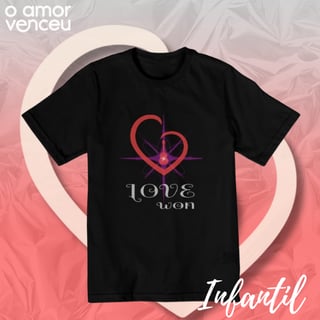 Camiseta Quality Infantil Love Won