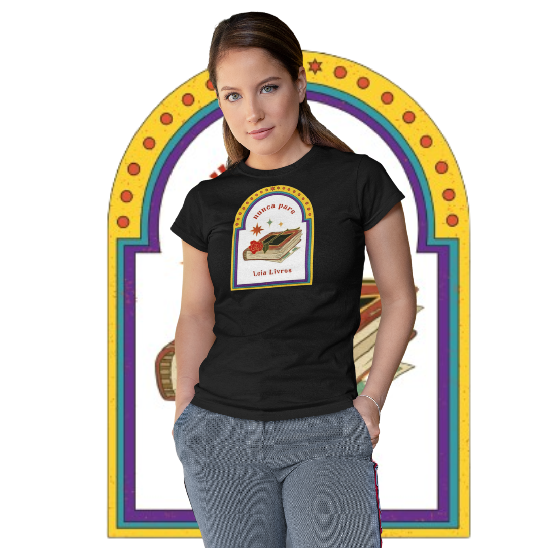 Camiseta Feminina Nunca Pare Leia Livros