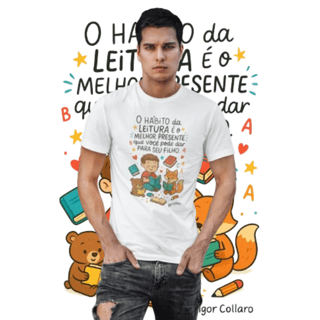Camiseta  O Hábito da Leitura é o Melhor Presente