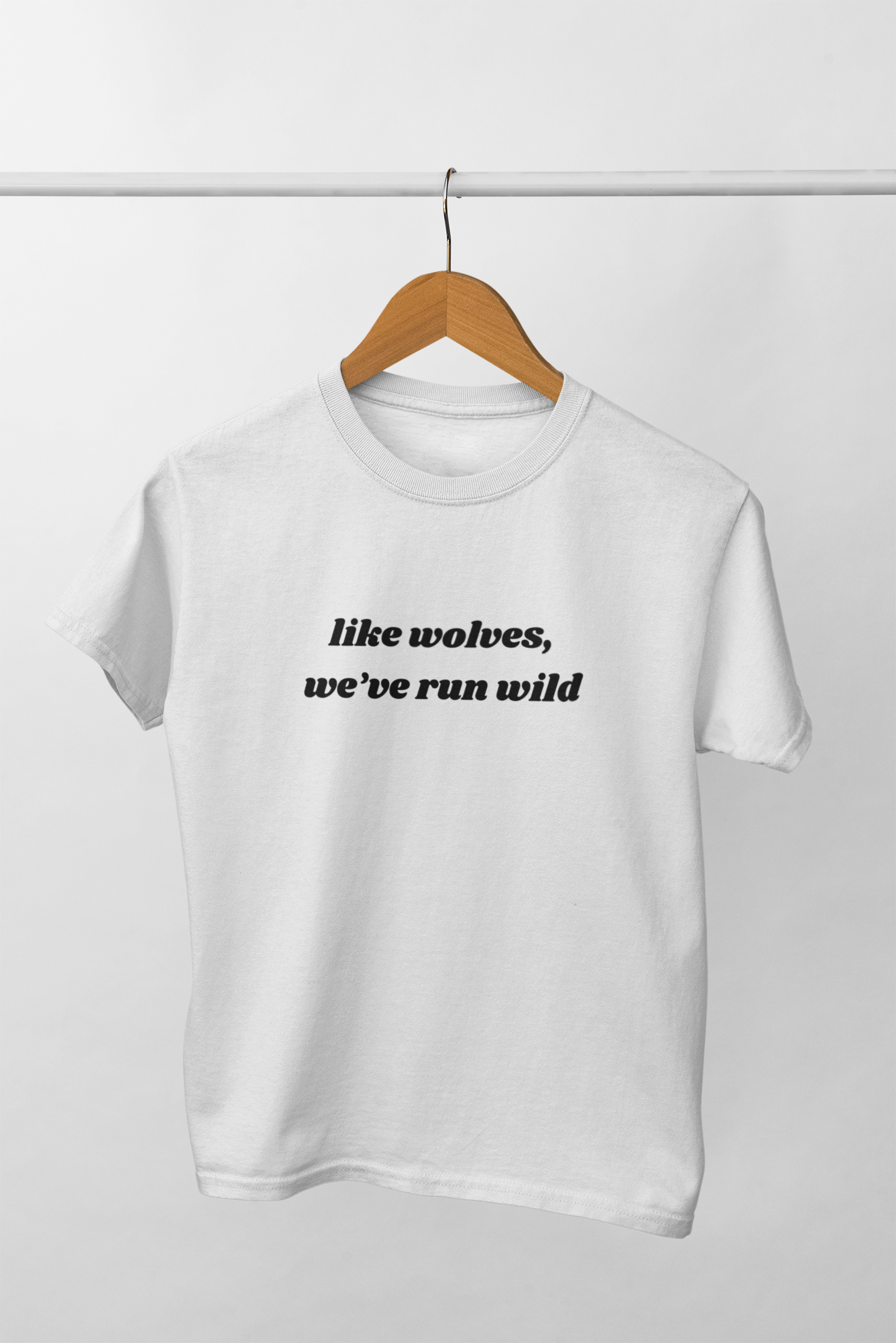 Nome do produto: Like wolves, we\'ve run wild 