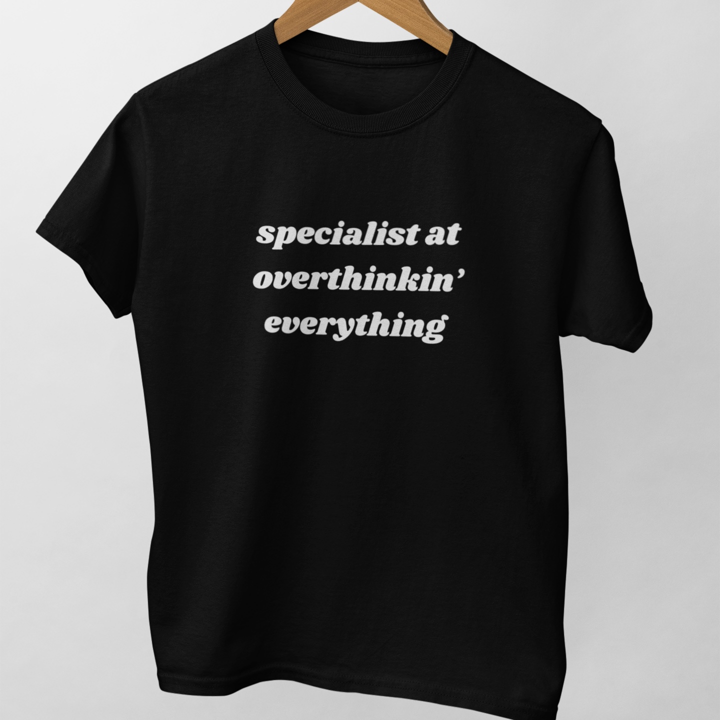 Nome do produto: Specialist At Overthinkin