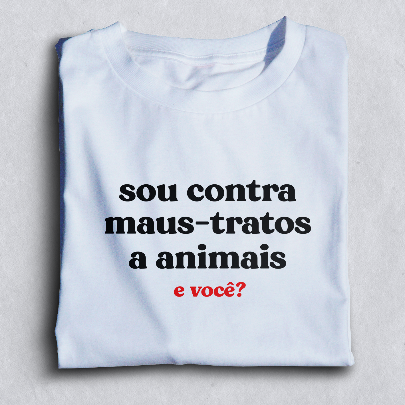 Nome do produto: Sou contra maus-tratos a animais - Branca