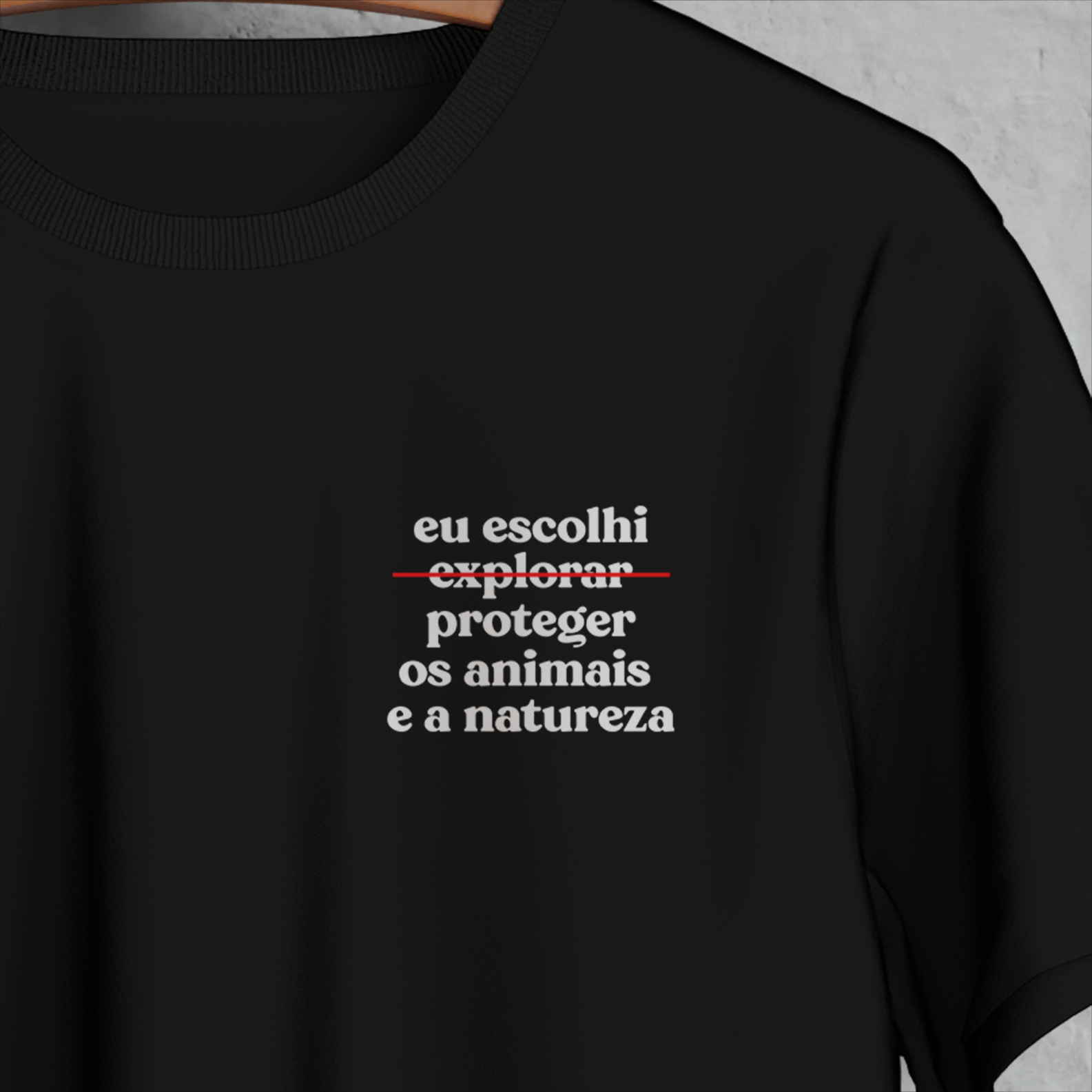 Nome do produto: Eu escolhi proteger os animais e a natureza (Minimal)