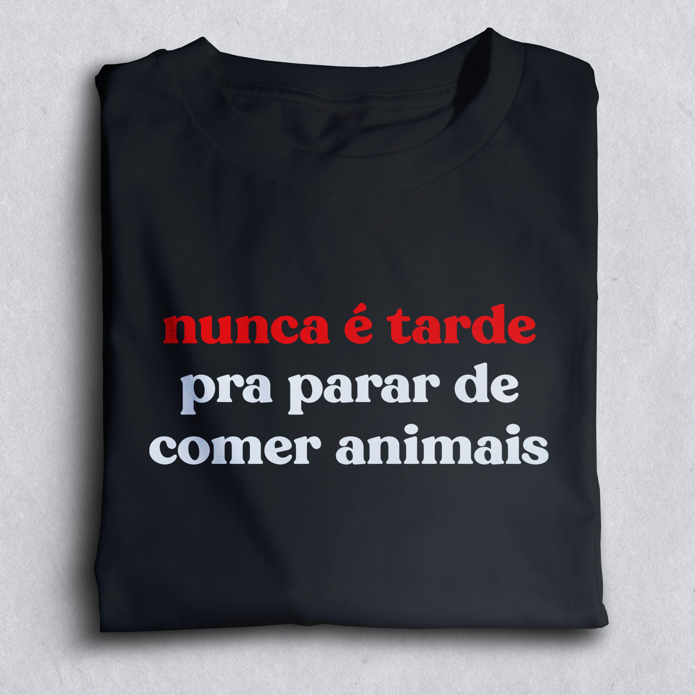 Nome do produto: Nunca é tarde pra parar de comer animais