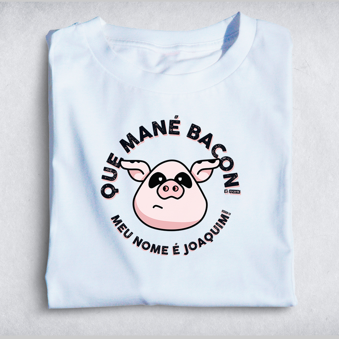 Nome do produto: Que mané bacon! - Branco