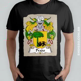 Brasão Família Prado Origem Historia Camiseta Sobrenome