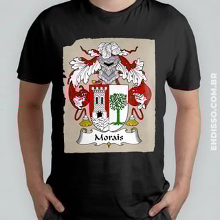Brasão Família Morais Origem Historia Camiseta Sobrenome 
