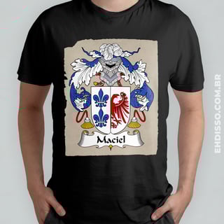 Brasão Família Maciel Origem Historia Camiseta Sobrenome