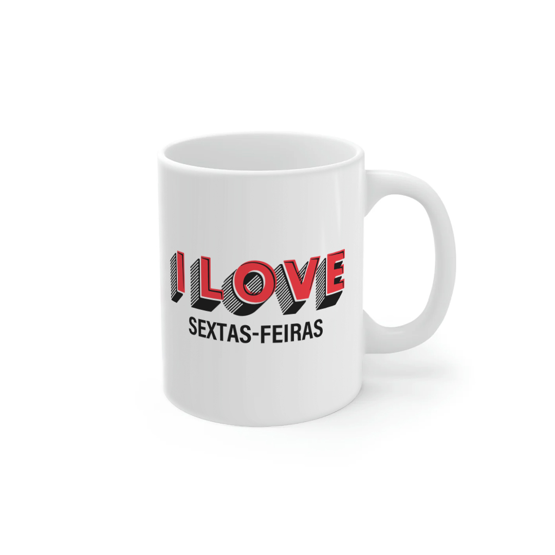 I Love Sextas-feiras | caneca