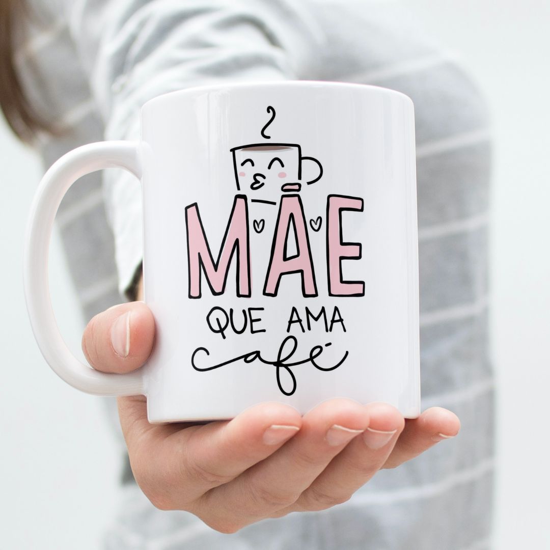 Nome do produto: Mae que Ama Café - Caneca de Porcelana