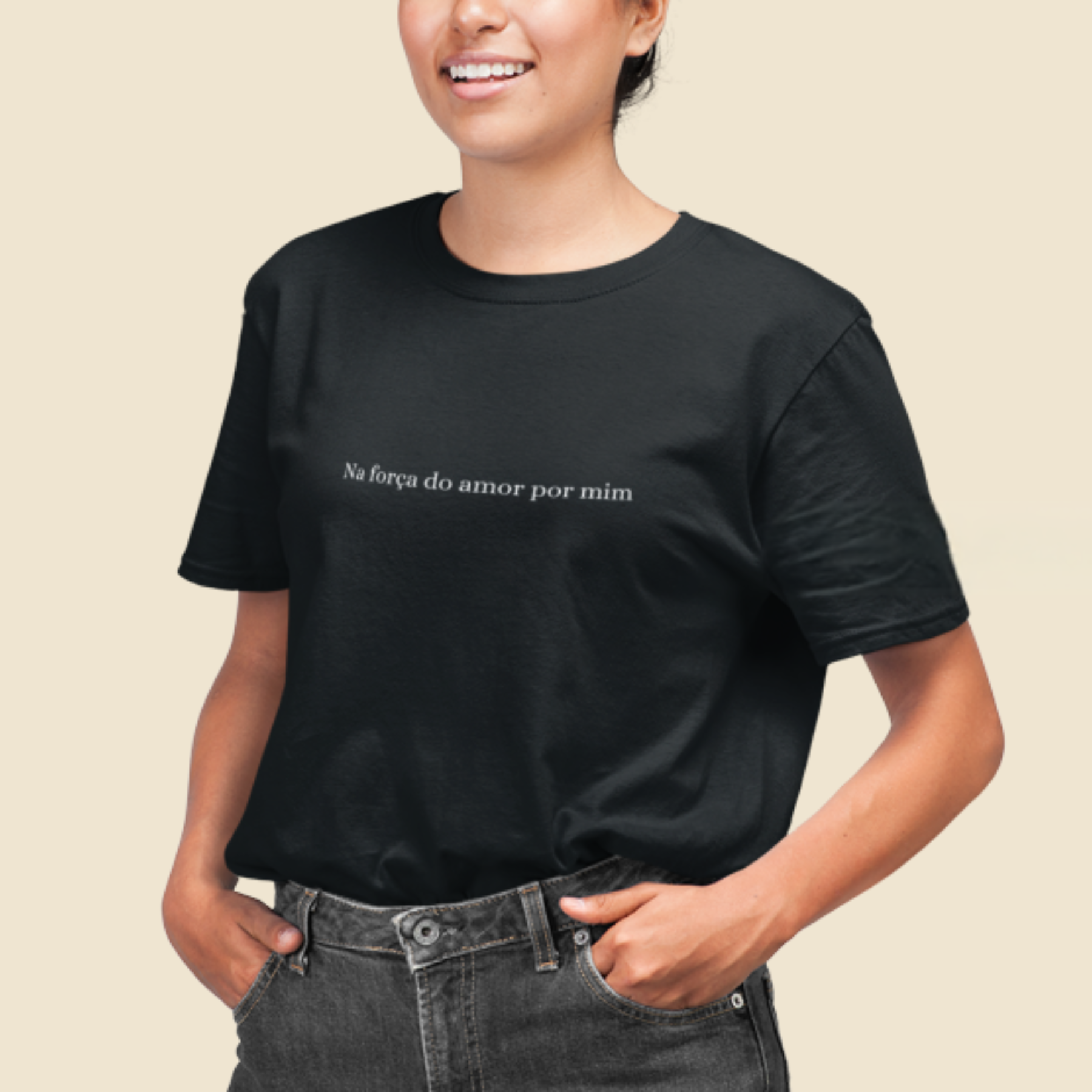 T-shirt . Na força do amor por mim