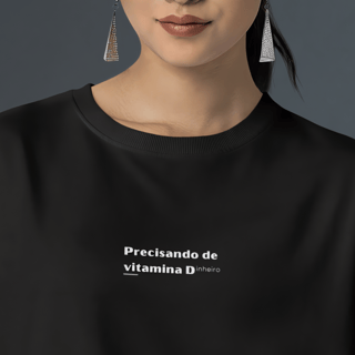 Camiseta Precisando de vitamina D (inheiro)