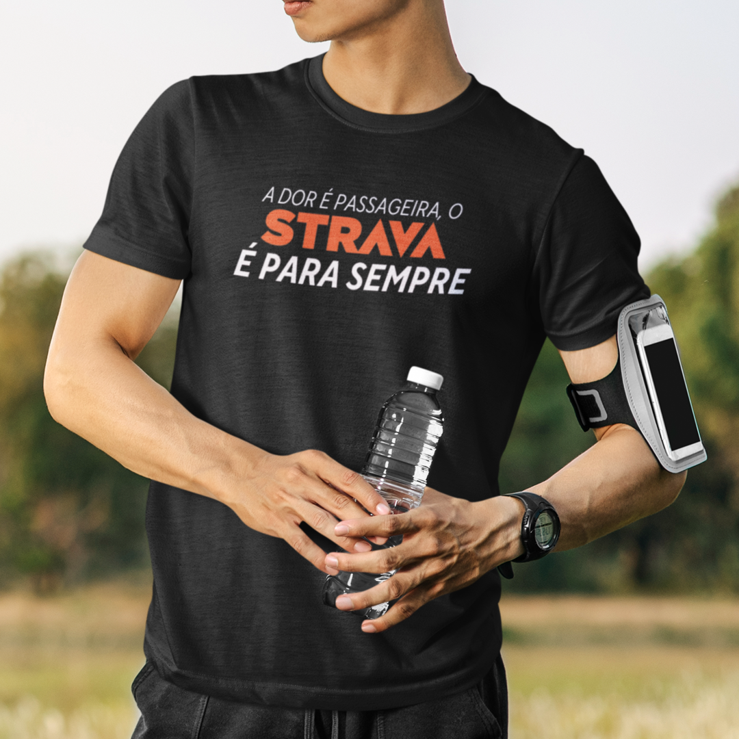 Nome do produto: T - Shirt Strava é para sempre