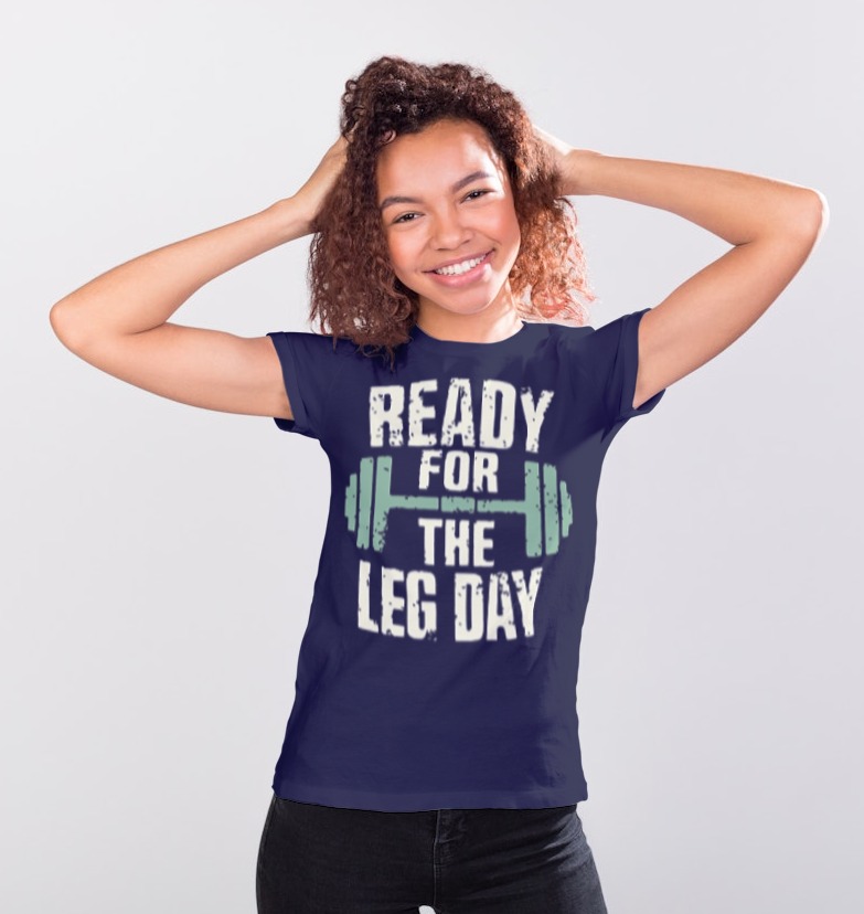 Camiseta Feminina Classic - Ready for the Leg Day