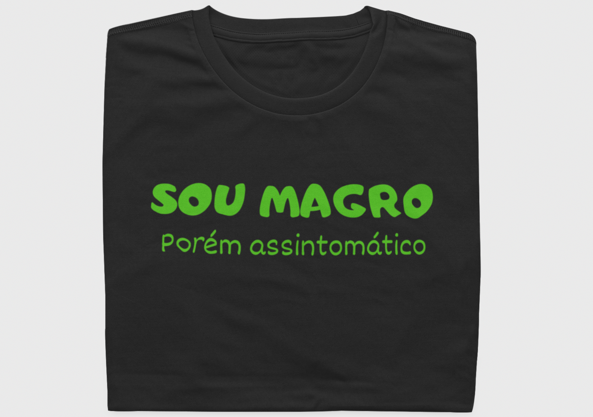 Sou Magro, assintomático